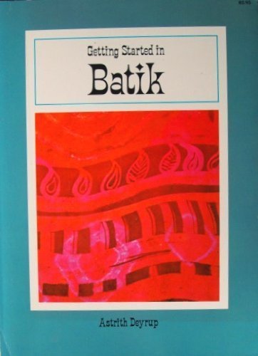 9780020112501: Getting Started in Batik