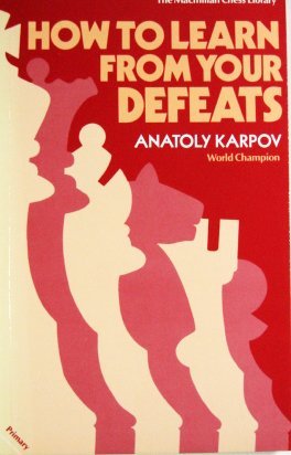 How to Learn from Your Defeats (Macmillan Library of Chess) (English and Russian Edition)