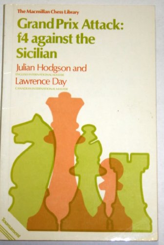 9780020114307: Grand Prix Attack: F4 Against the Sicilian (Macmillan Library of Chess)