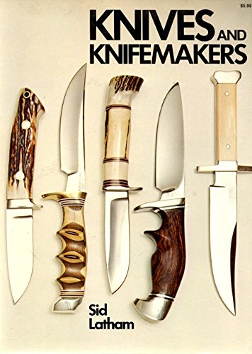 Stock image for Knives and Knifemakers for sale by Neatstuff