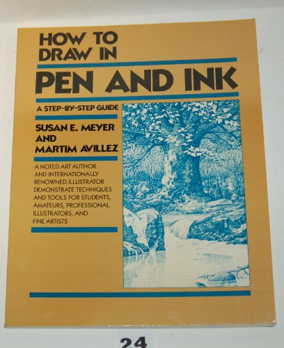 Imagen de archivo de HOW TO DRAW IN PEN AND INK Susan E. Meyer and Martim Avillez a la venta por Sperry Books