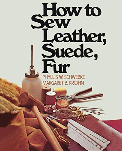 9780020119302: How to Sew Leather, Suede, Fur