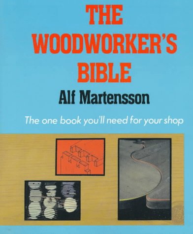 Stock image for The Woodworker's Bible for sale by Orphans Treasure Box