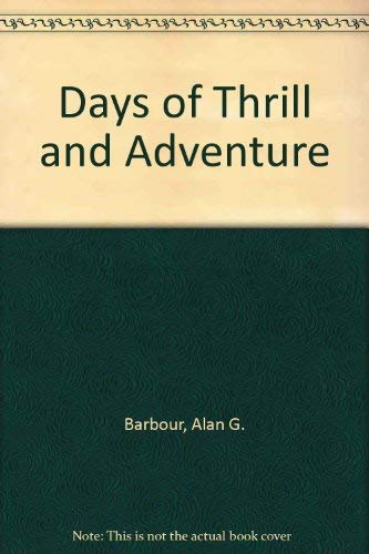 Imagen de archivo de Days of Thrills and Adventure a la venta por Green Street Books