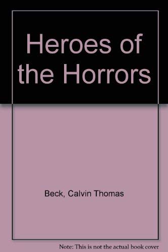 9780020121107: Heroes of the Horrors.