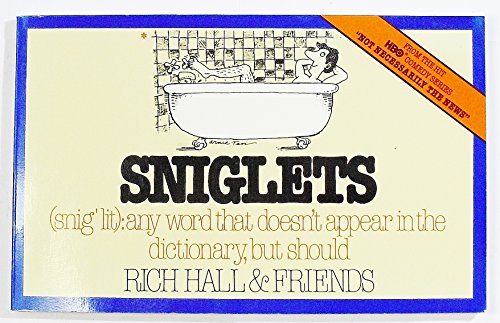 Beispielbild fr Sniglets (Snig'lit)-Any Word That Doesn't Appear in the Dictionary, but Should zum Verkauf von Better World Books