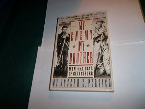 Beispielbild fr My Enemy, My Brother: Men and Days of Gettysburg zum Verkauf von Wonder Book