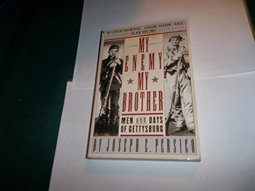 Imagen de archivo de My Enemy, My Brother: Men and Days of Gettysburg a la venta por Wonder Book