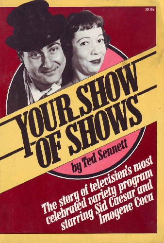 Imagen de archivo de Your Show of Shows a la venta por Better World Books: West