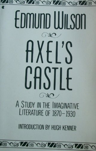 9780020128717: Axel's Castle: A Study in the Imaginative Literature of 1870-1930