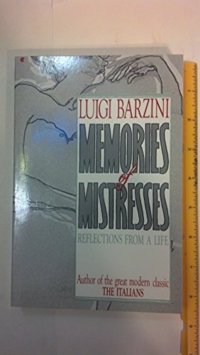 Beispielbild fr Memories of Mistresses: Reflections from a Life zum Verkauf von ThriftBooks-Dallas