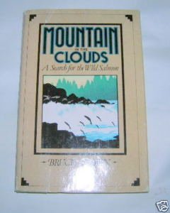 9780020130956: Mountain in the Clouds: A Search for the Wild Salmon