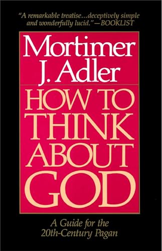 9780020160229: How to Think about God: A Guide for the 20th-Century Pagan