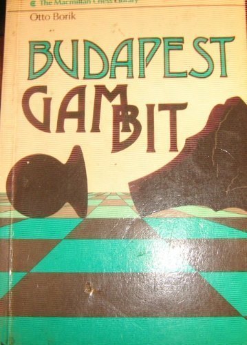 Beispielbild fr Budapest Gambit (Macmillan Library of Chess) (English and German Edition) zum Verkauf von Powell's Bookstores Chicago, ABAA