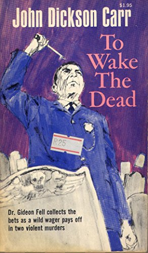 To Wake the Dead (9780020183402) by John Dickson Carr