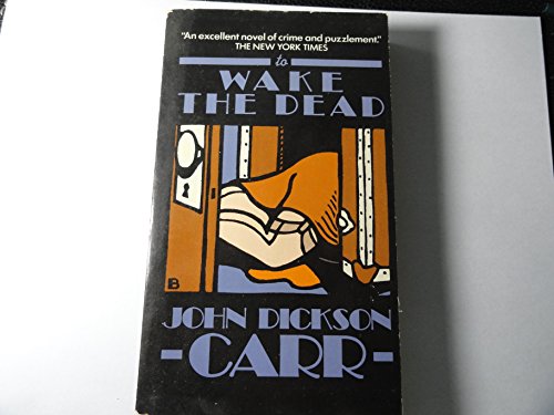To wake the dead (9780020187509) by Carr, John Dickson