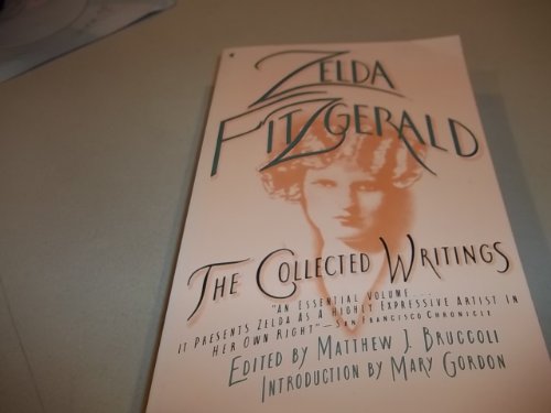 9780020198833: Zelda Fitzgerald: The Collected Writings