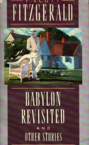 Beispielbild fr Babylon Revisited : And Other Stories zum Verkauf von Better World Books