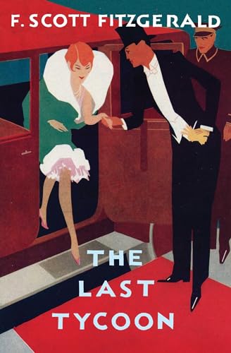 The Love of the Last Tycoon - Fitzgerald, F. Scott