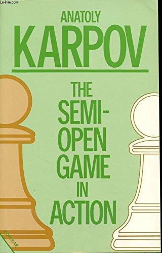 Stock image for The Semi-Open Game in Action: Intermediate Level (MacMillan Chess Library) for sale by Ergodebooks