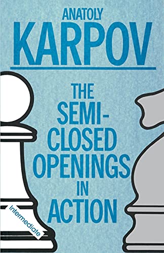 Beispielbild fr SEMI-CLOSED OPENINGS IN ACTION (INTERMEDIATE) zum Verkauf von SecondSale