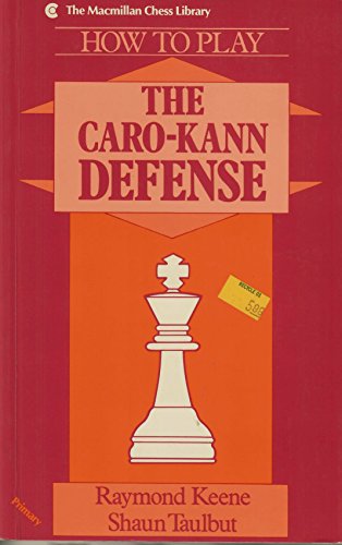 9780020219910: How to Play the Caro-Kann Defense: Primary Level (Macmillan Chess Library)