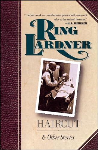 Haircut and Other Stories - Ring Lardner