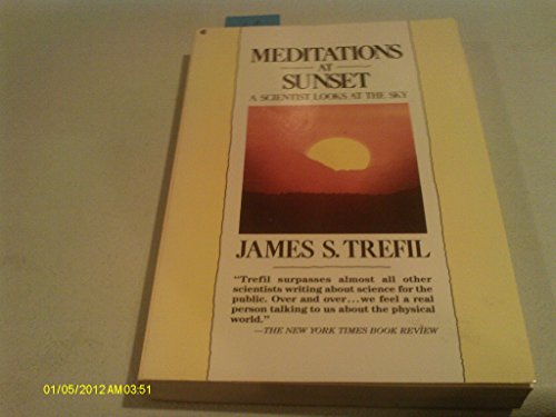 Beispielbild fr Meditations at Sunset: A Scientist Looks at the Sky zum Verkauf von Wonder Book