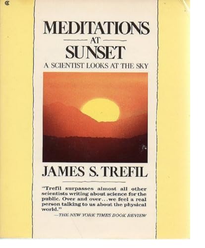 Stock image for Meditations at Sunset: A Scientist Looks at the Sky (1st Edition) for sale by SecondSale