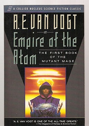 9780020259916: Empire of the Atom: The First Book of the Mutant Mage (Collier Nucleus Science Fiction Classic)