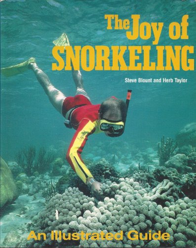 Stock image for The Joy of Snorkeling: An Illustrated Guide for sale by Ergodebooks