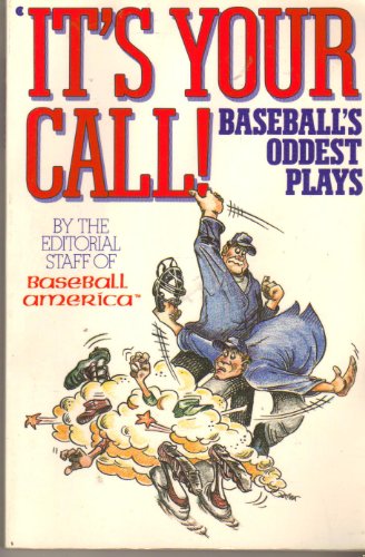 9780020281412: It's Your Call: Baseball's Oddest Plays