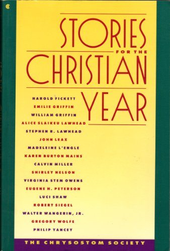 Beispielbild fr Stories for the Christian Year : The Chrysostom Society zum Verkauf von Better World Books: West