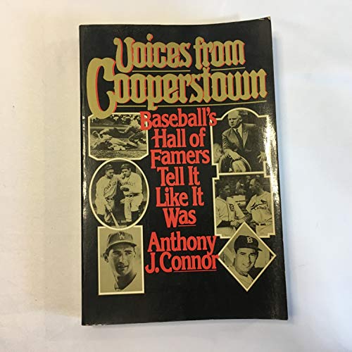 Stock image for Voices from Cooperstown: Baseball's Hall of Famers Tell It Like It Was for sale by Wonder Book