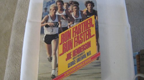 Beispielbild fr Run Farther, Run Faster zum Verkauf von Better World Books