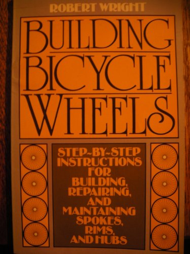 9780020282600: Building Bicycle Wheels