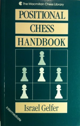 9780020288312: Positional Chess Handbook (The Macmillan Chess Library)