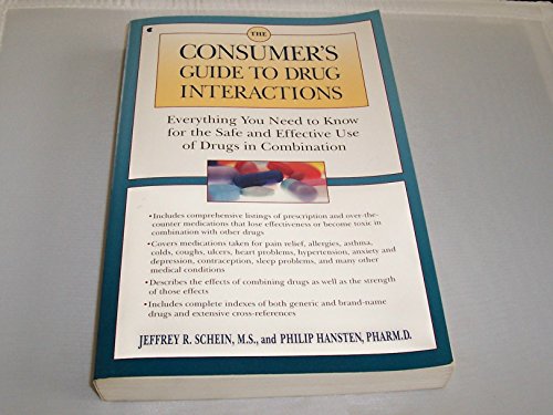 The Consumer's Guide to Drug Interactions (9780020288657) by Schein, Jeffrey R.; Hansten, Philip