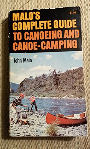 9780020292401: Malo's Complete Guide to Canoeing and Canoe Camping
