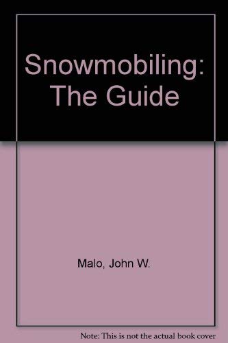 9780020292500: Snowmobiling: The Guide