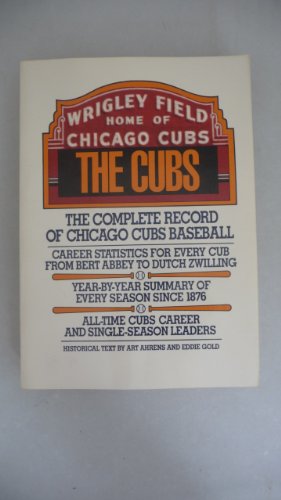 Beispielbild fr The Cubs: The complete record of Chicago Cubs baseball zum Verkauf von Wonder Book