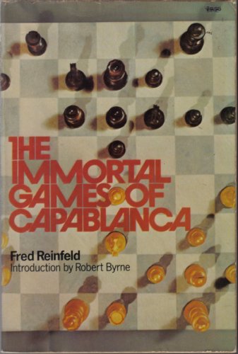 Beispielbild fr The immortal games of Capablanca, zum Verkauf von HPB-Emerald