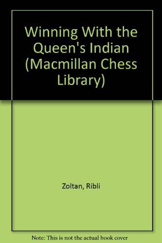 Beispielbild fr Winning With the Queen's Indian (Macmillan Chess Library) zum Verkauf von Wonder Book