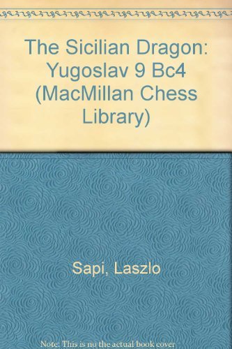 Stock image for sicilian Dragon Yugoslav 9 Bc4 for sale by Vashon Island Books