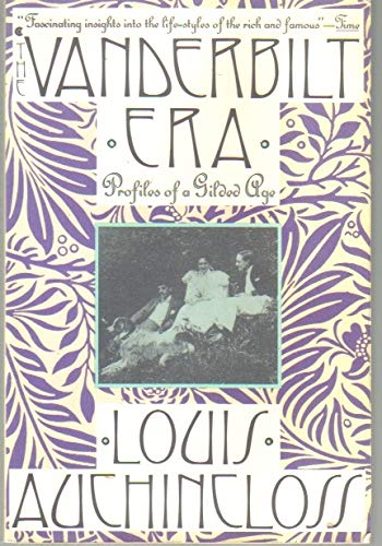 The Vanderbilt Era: Profiles of a Gilded Age (9780020303107) by Auchincloss, Louis