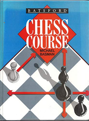 Imagen de archivo de Batsford Chess Course (The Macmillan Chess Library) a la venta por HPB Inc.