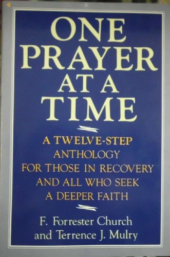 9780020310709: One Prayer at a Time: A Twelve-Step Anthology for People in Recovery and All Who Seek a Deeper Faith