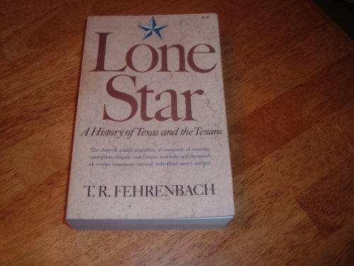 Beispielbild fr Lone Star: A History of Texas and the Texans zum Verkauf von ThriftBooks-Atlanta