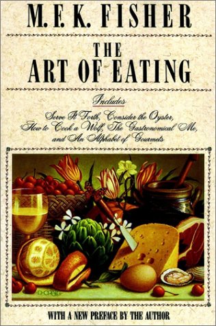 Beispielbild fr The Art of Eating zum Verkauf von Better World Books