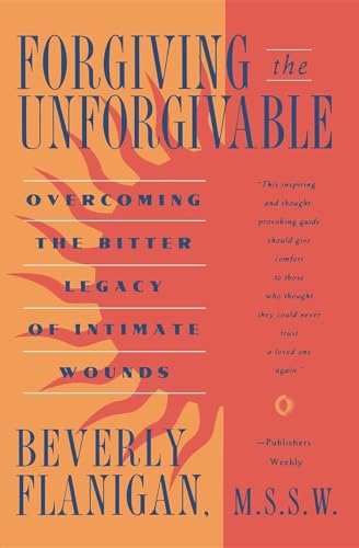 Imagen de archivo de Forgiving the Unforgivable: Overcoming the Bitter Legacy of Intimate Wounds a la venta por SecondSale